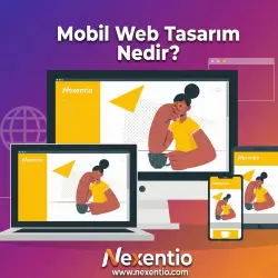Mobil Web Tasarım Hakkında Bilmeniz Gerekenler: Cep Telefonu Dostu Bir Site Nasıl Olmalı?